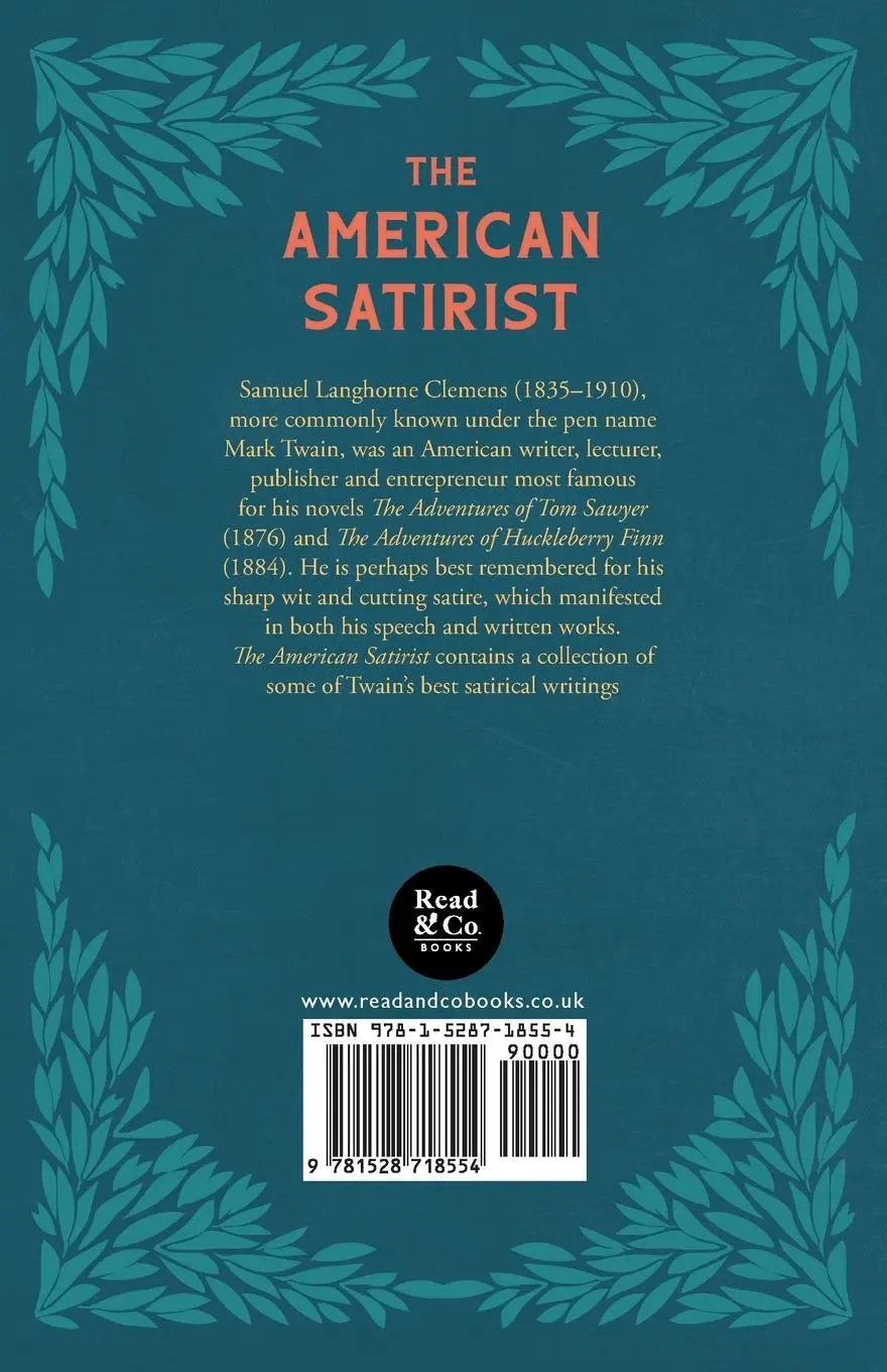 Rückseite: 9781528718554 | The American Satirist - The Witty Writings of Mark Twain | Mark Twain