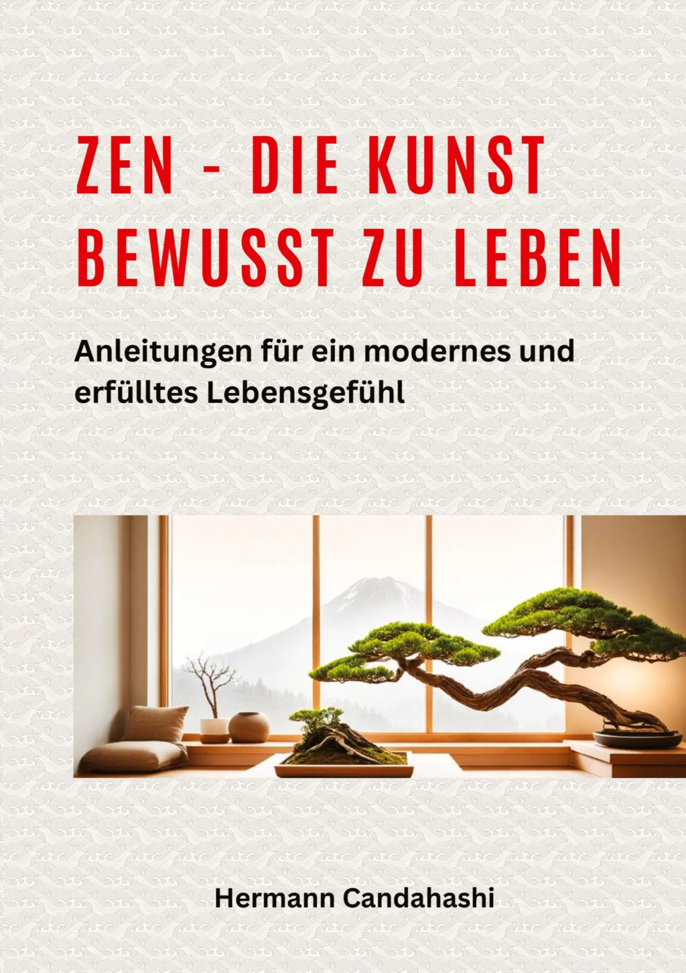 Cover: 9783384288554 | Zen - die Kunst bewusst zu Leben | Hermann Candahashi | Taschenbuch