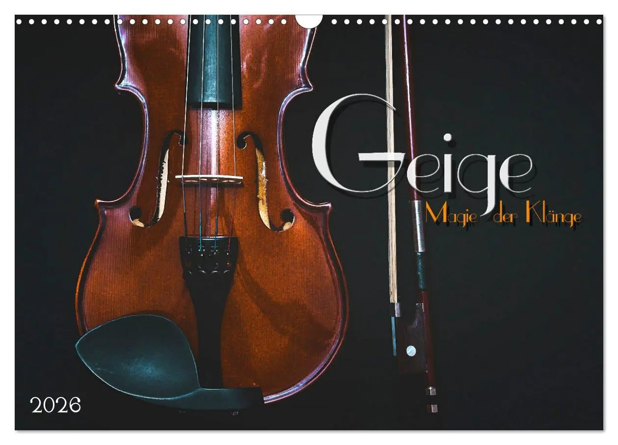Cover: 9783457928554 | Geige - Magie der Klänge (Wandkalender 2026 DIN A3 quer), CALVENDO...