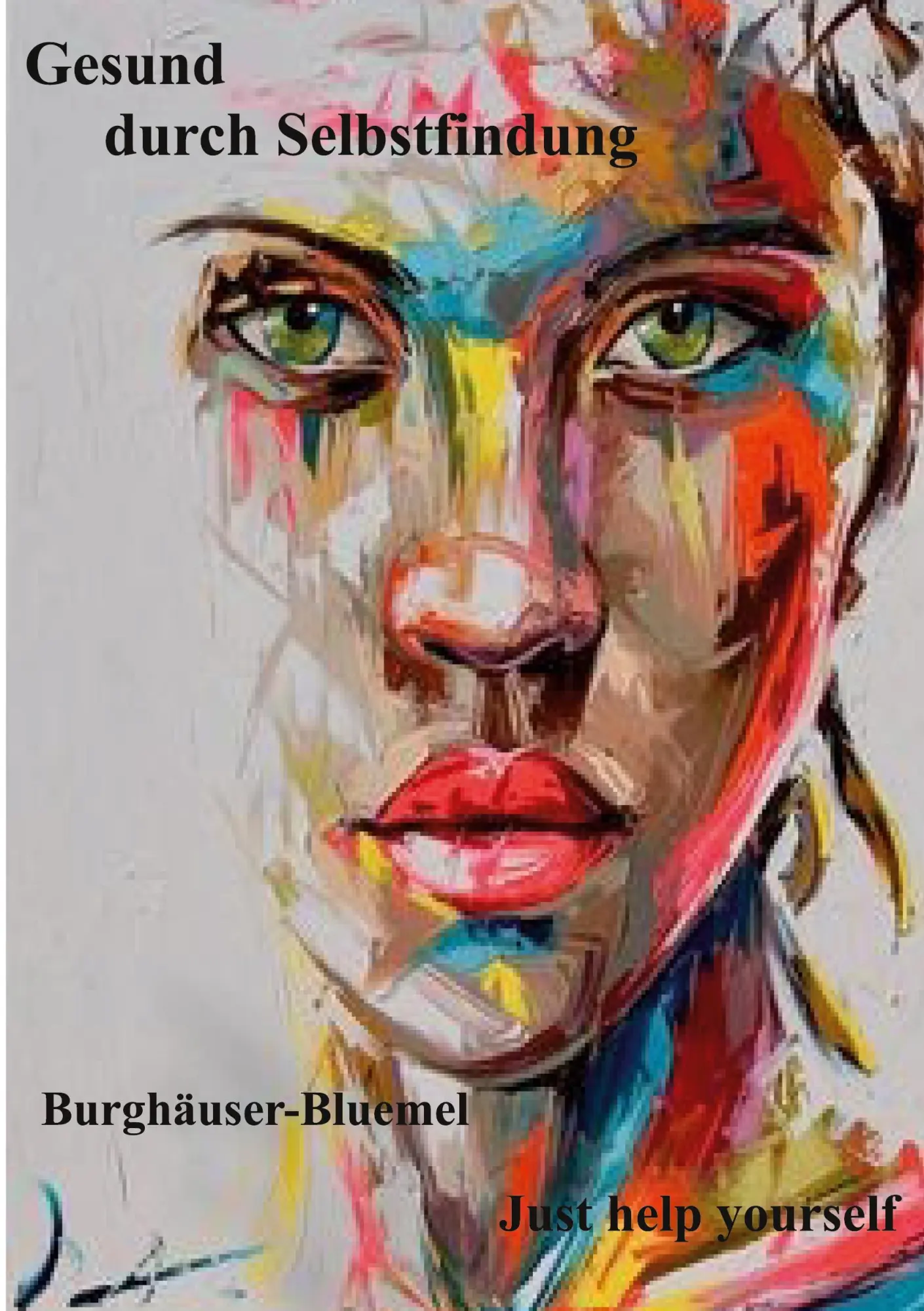 Cover: 9783756218554 | Gesund durch Selbstfindung | Burghäuser Bluemel | Taschenbuch | 208 S.
