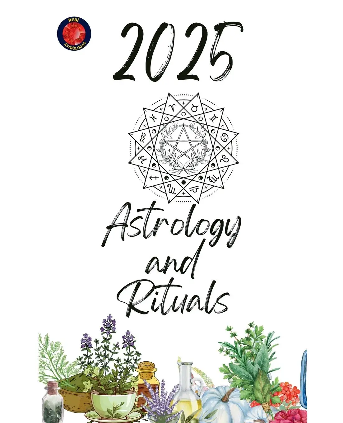 Cover: 9798224388554 | Astrology and Rituals 2025 | Alina Rubi | Taschenbuch | Englisch
