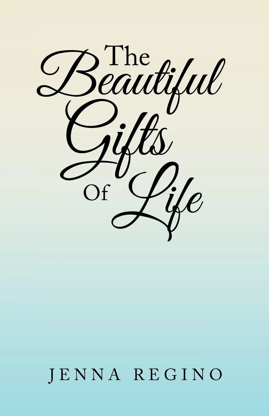 Cover: 9798765238554 | The Beautiful Gifts of Life | Jenna Regino | Taschenbuch | Englisch