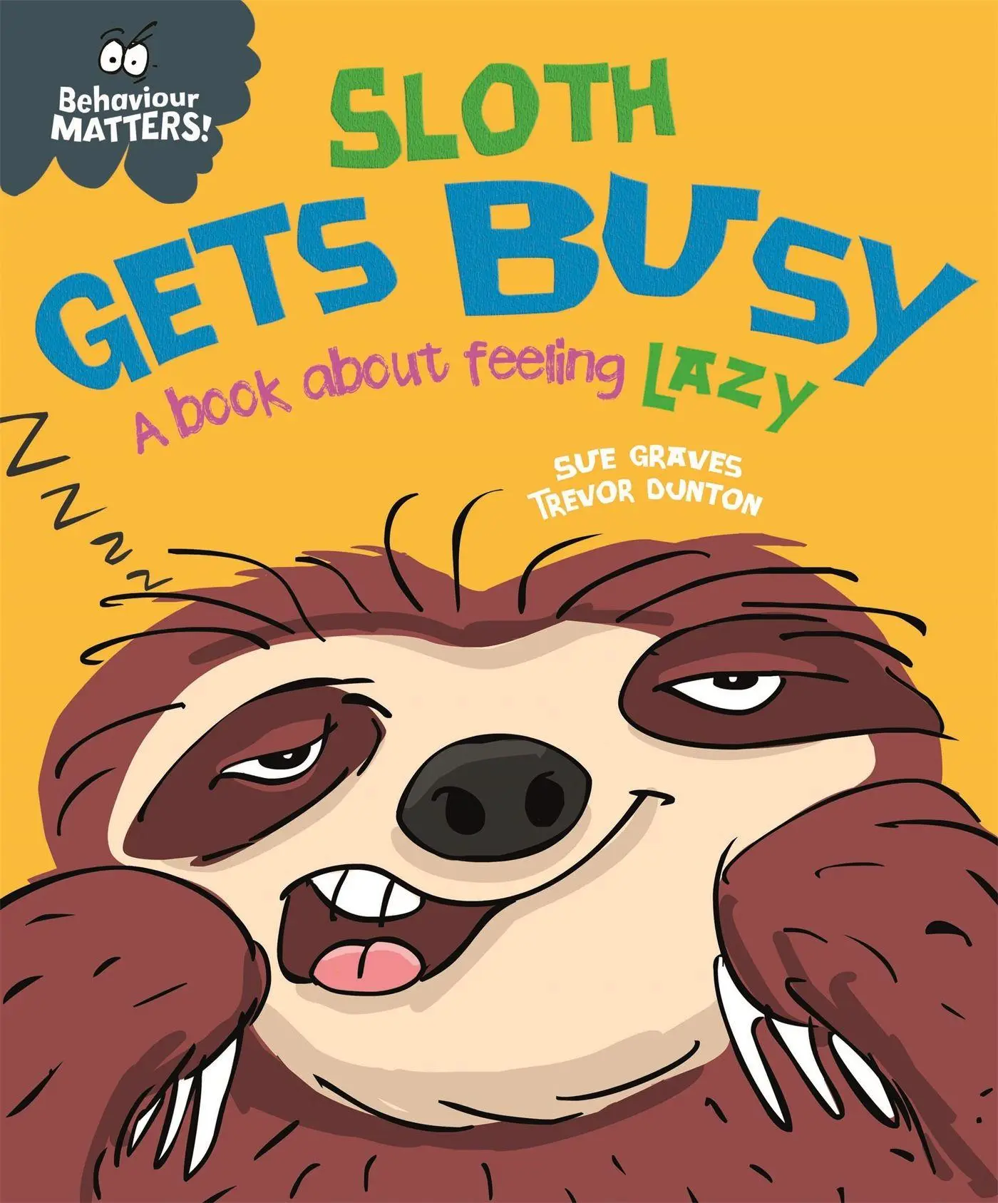 Cover: 9781445168654 | Behaviour Matters: Sloth Gets Busy | A book about feeling lazy | Buch