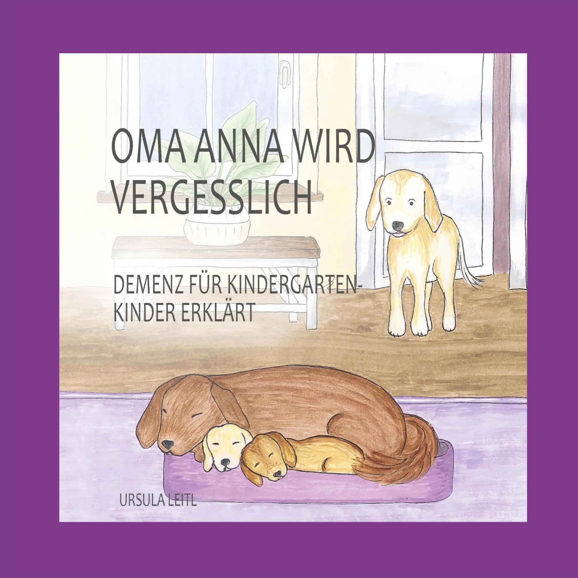 Cover: 9783347408654 | Oma Anna wird vergesslich | Demenz für Kindergartenkinder erklärt