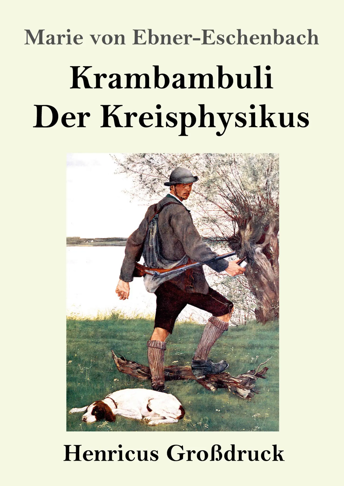 Cover: 9783847838654 | Krambambuli / Der Kreisphysikus (Großdruck) | Zwei Erzählungen | Buch