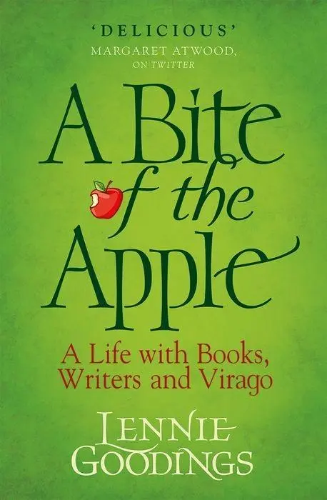 Cover: 9780198828754 | A Bite of the Apple | A Life with Books, Writers and Virago | Goodings