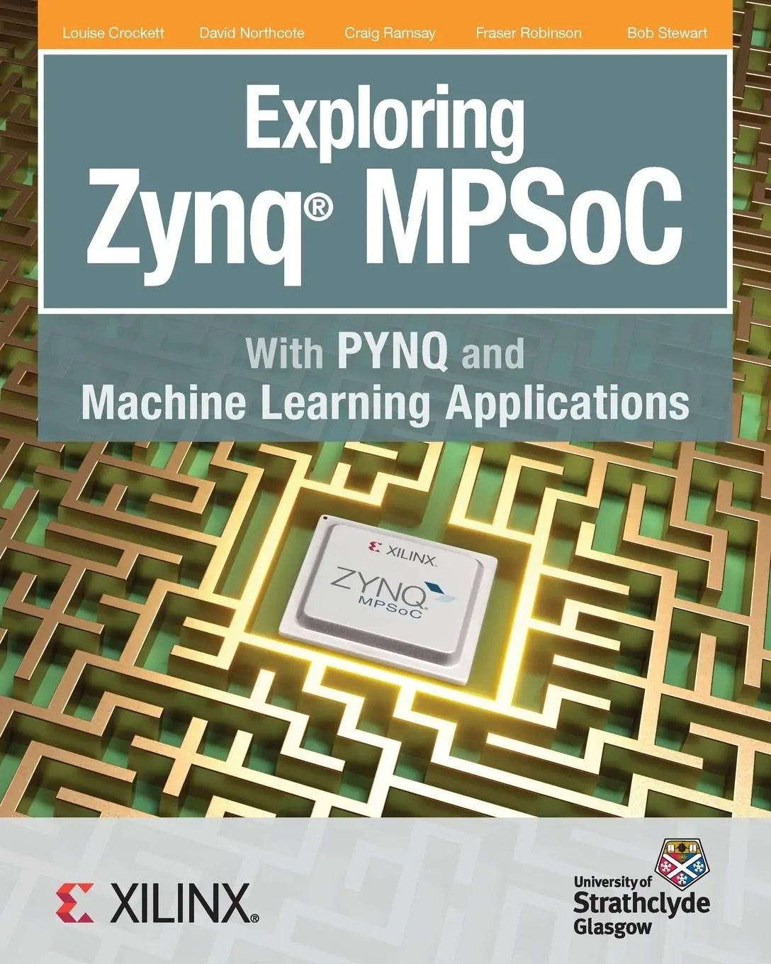 Cover: 9780992978754 | Exploring Zynq MPSoC | With PYNQ and Machine Learning Applications