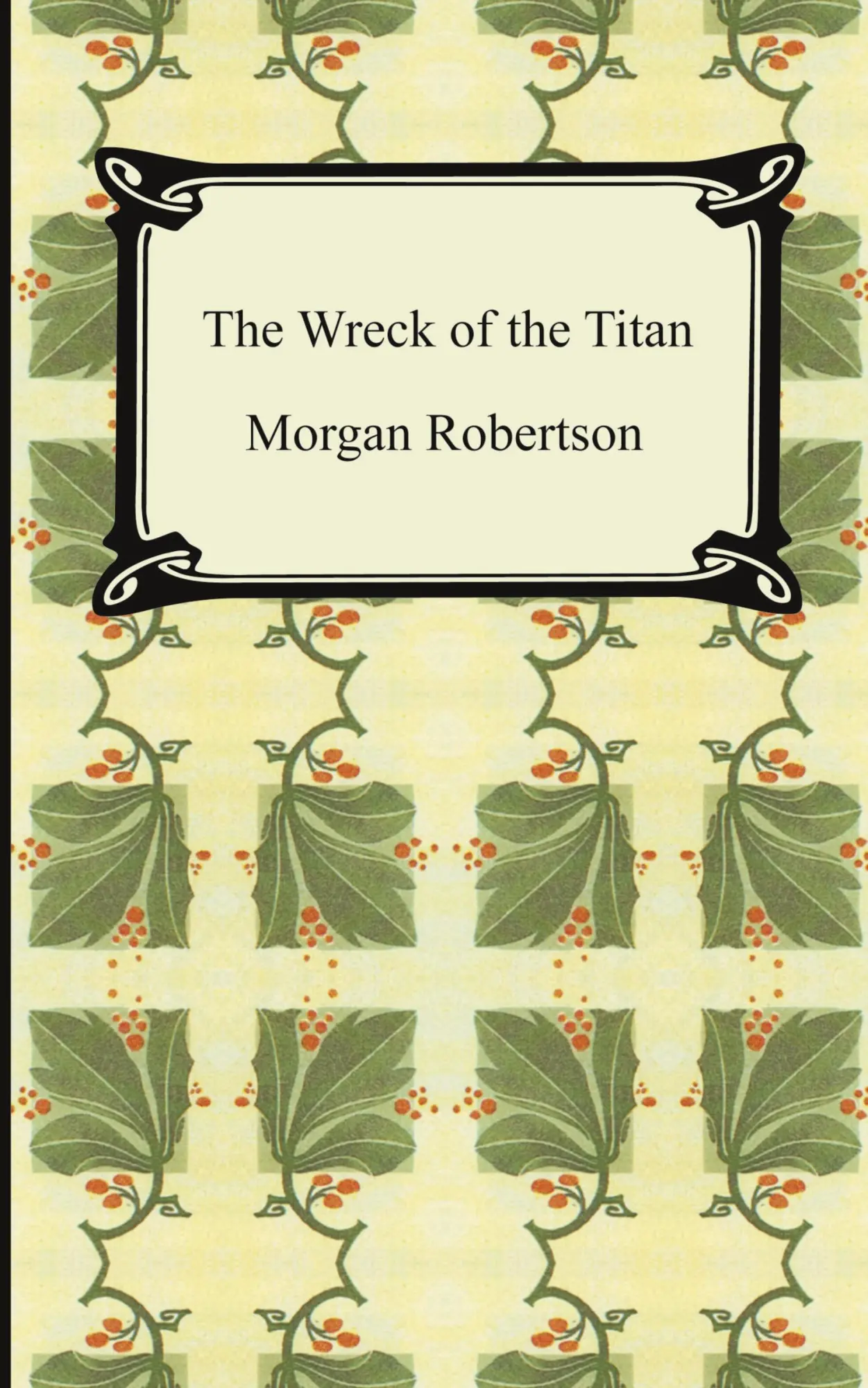 Cover: 9781420928754 | The Wreck of the Titan, or Futility | Morgan Robertson | Taschenbuch
