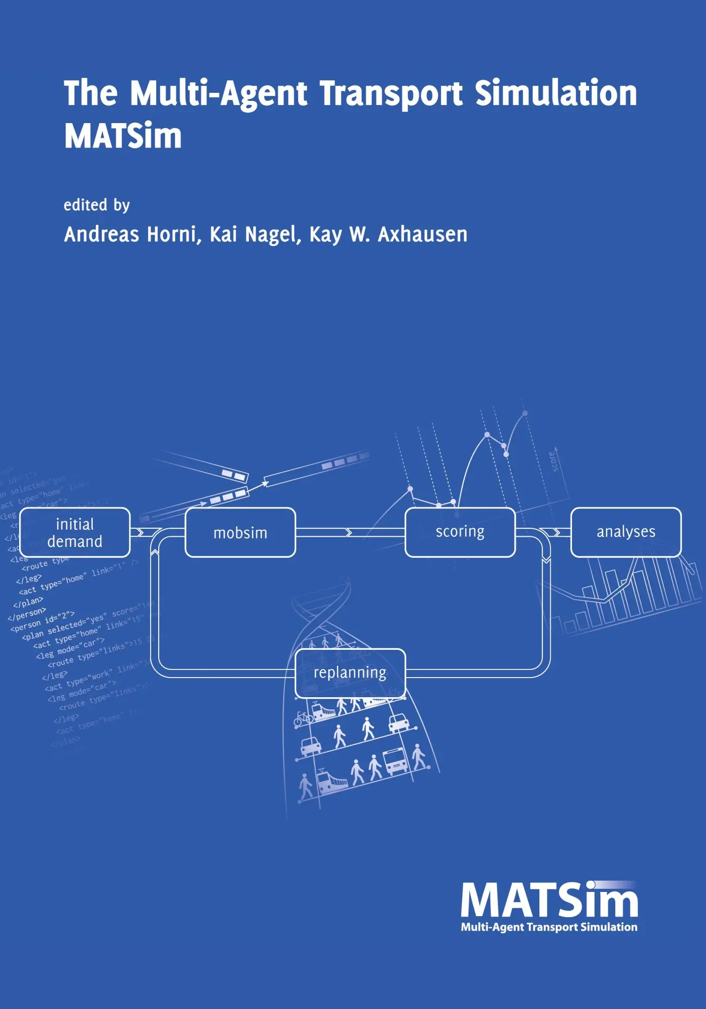 Cover: 9781909188754 | The Multi-Agent Transport Simulation MATSim | Andreas Horni (u. a.)