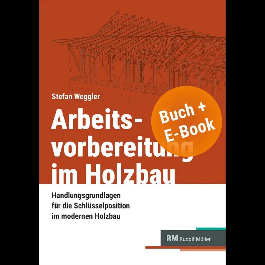 Cover: 9783481048754 | Arbeitsvorbereitung im Holzbau | Stefan Weggler | Taschenbuch | 176 S.