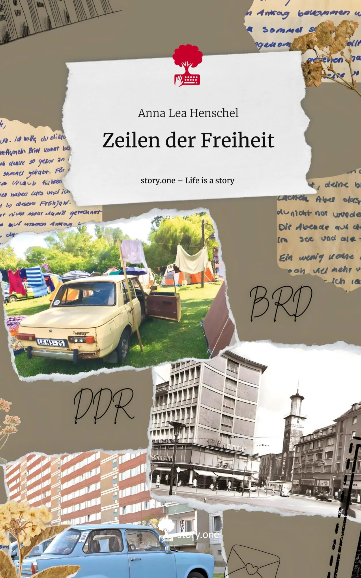 Cover: 9783711578754 | Zeilen der Freiheit. Life is a Story - story.one | Anna Lea Henschel