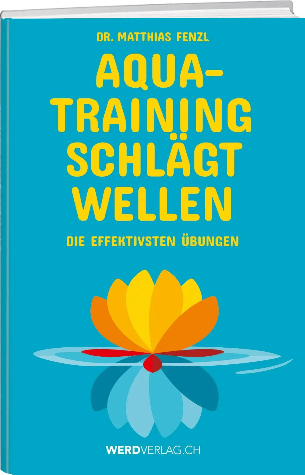 Cover: 9783859328754 | Aquatraining schlägt Wellen | Matthias Fenzl | Buch | 144 S. | Deutsch