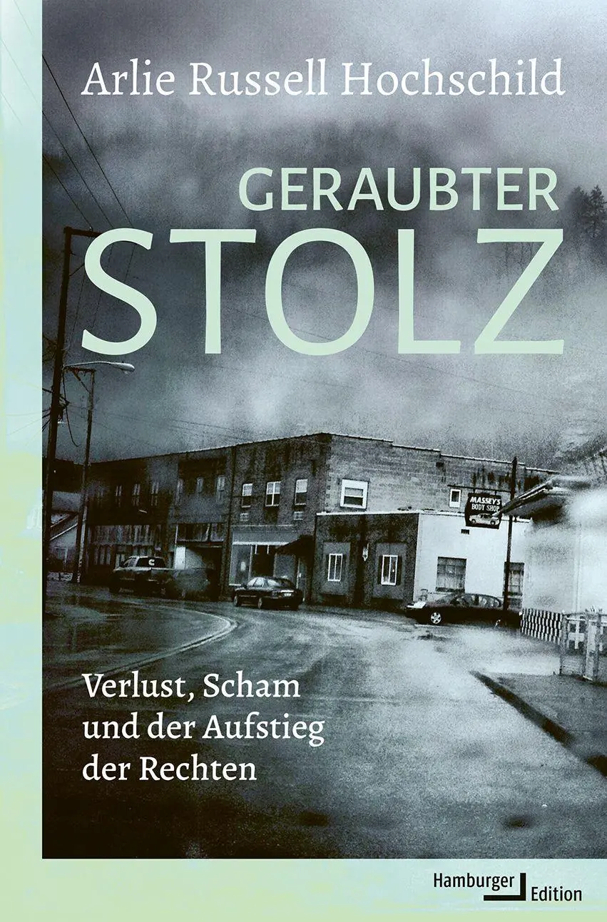 Cover: 9783868548754 | Geraubter Stolz | Verlust, Scham und der Aufstieg der Rechten | Buch