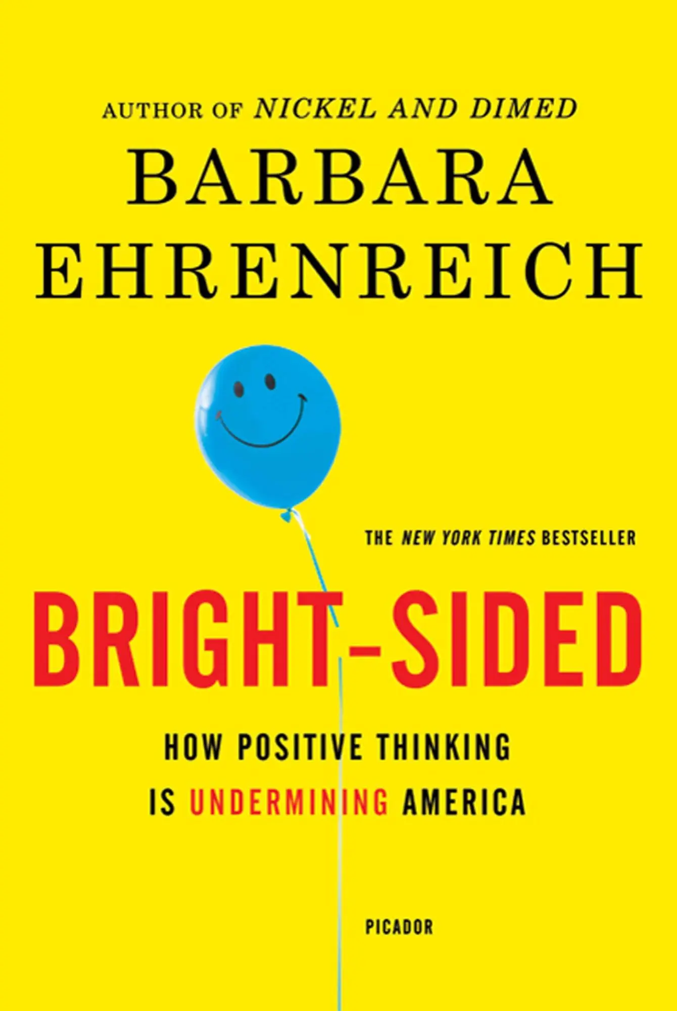 Cover: 9780312658854 | Bright-Sided | How Positive Thinking Is Undermining America | Buch