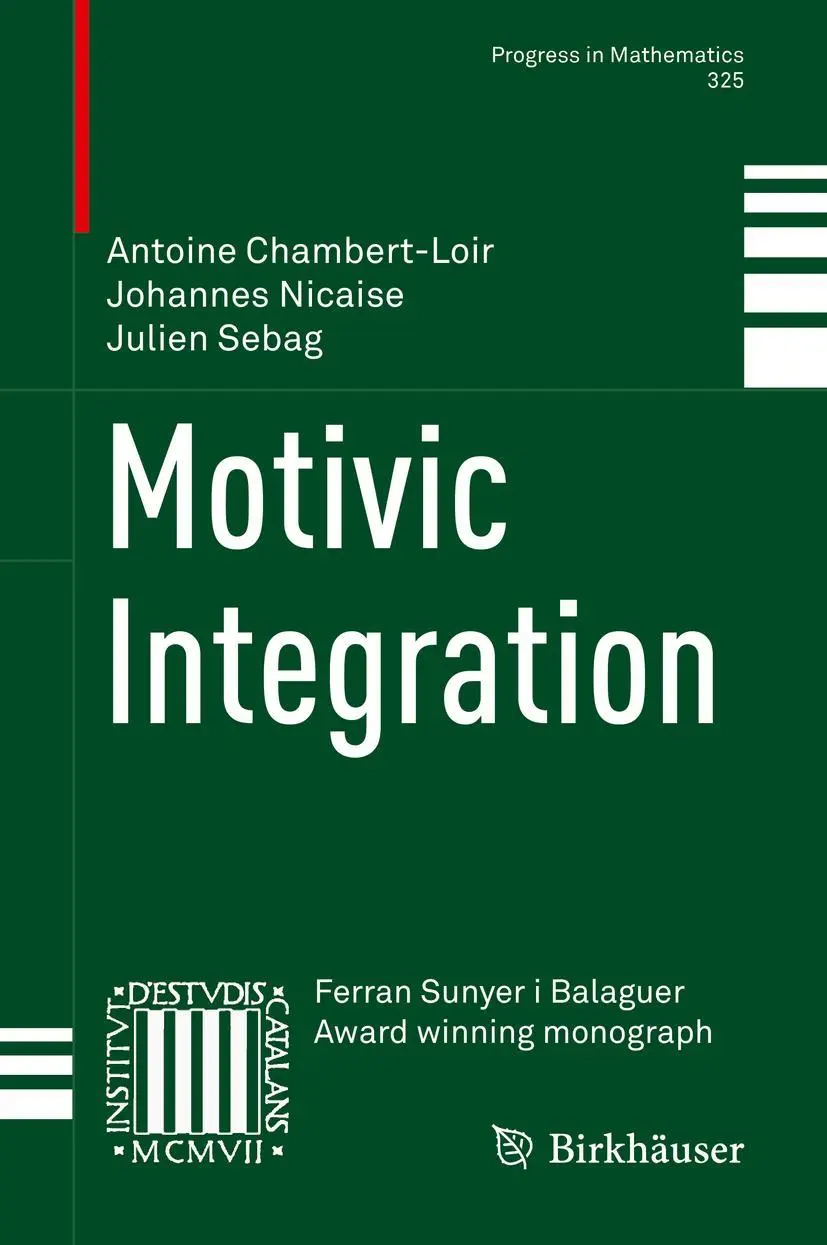 Cover: 9781493978854 | Motivic Integration | Antoine Chambert-Loir (u. a.) | Buch | xx | 2018 Cover: 9781493978854 | Motivic Integration | Antoine Chambert-Loir (u. a.) | Buch | xx | 2018