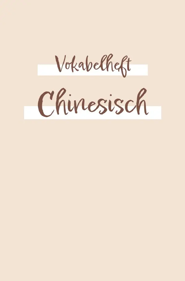 Cover: 9783758408854 | Vokabelheft, Heft zum chinesische Vokabeln zu lernen un zu...