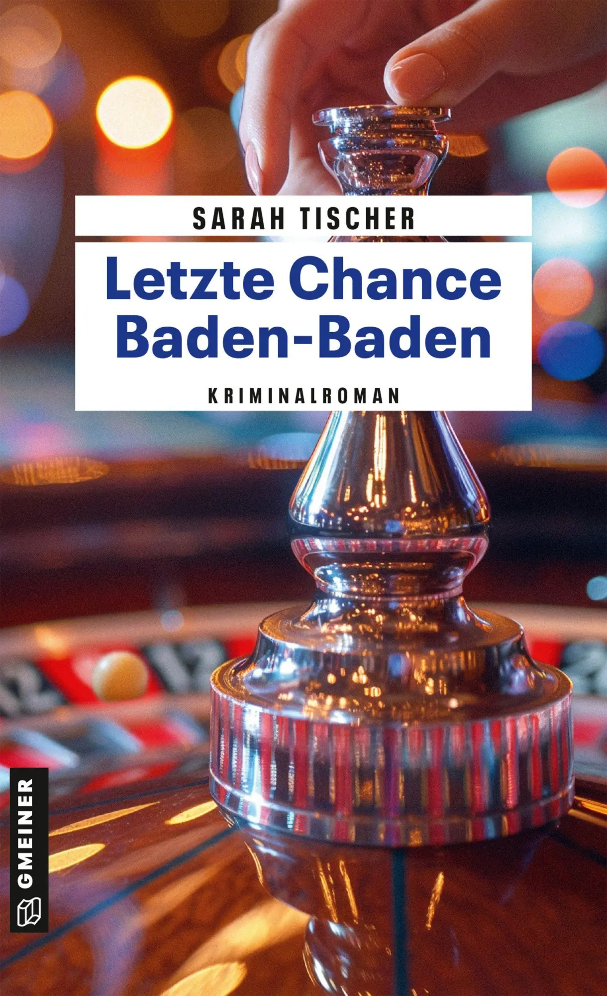 Cover: 9783839208854 | Letzte Chance Baden-Baden | Kriminalroman | Sarah Tischer | Buch