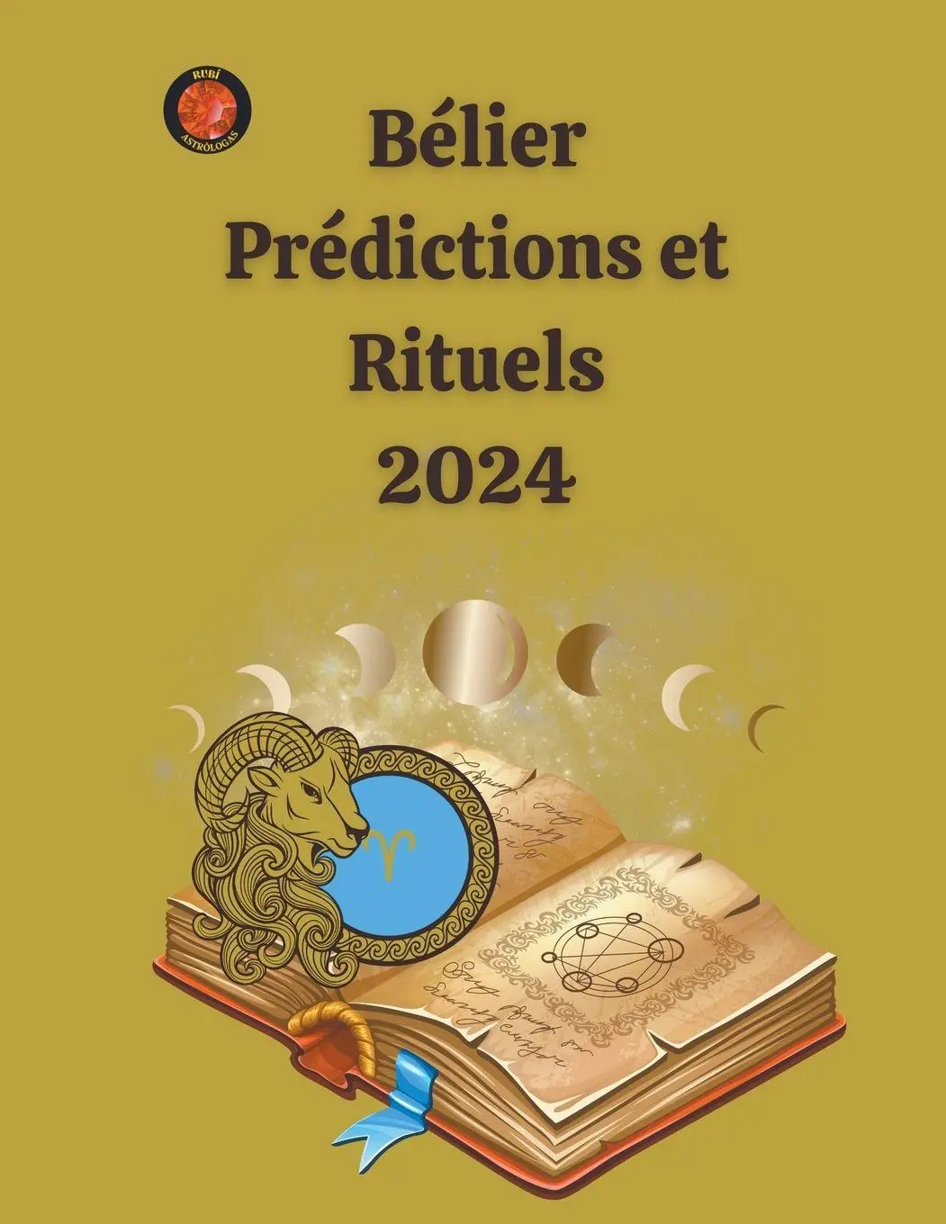 Cover: 9798223368854 | Bélier Prédictions et Rituels 2024 | Alina A Rubi (u. a.) | Buch