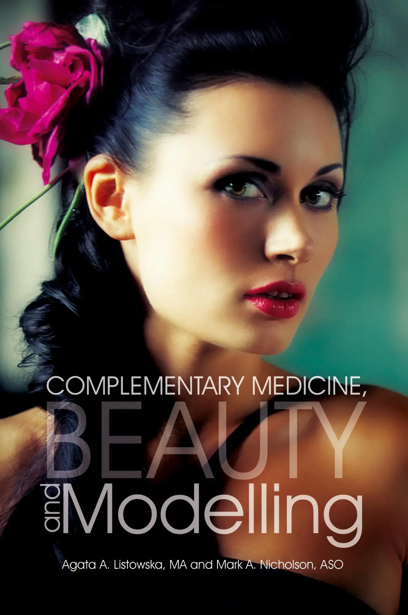 Cover: 9781456888954 | Complementary Medicine, Beauty and Modelling | Ma (u. a.) | Buch