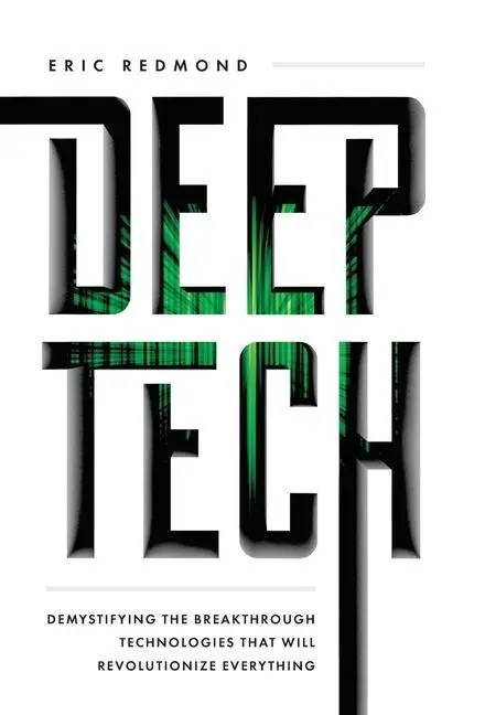 Cover: 9781544518954 | Deep Tech | Eric Redmond | Buch | Gebunden | Englisch | 2021