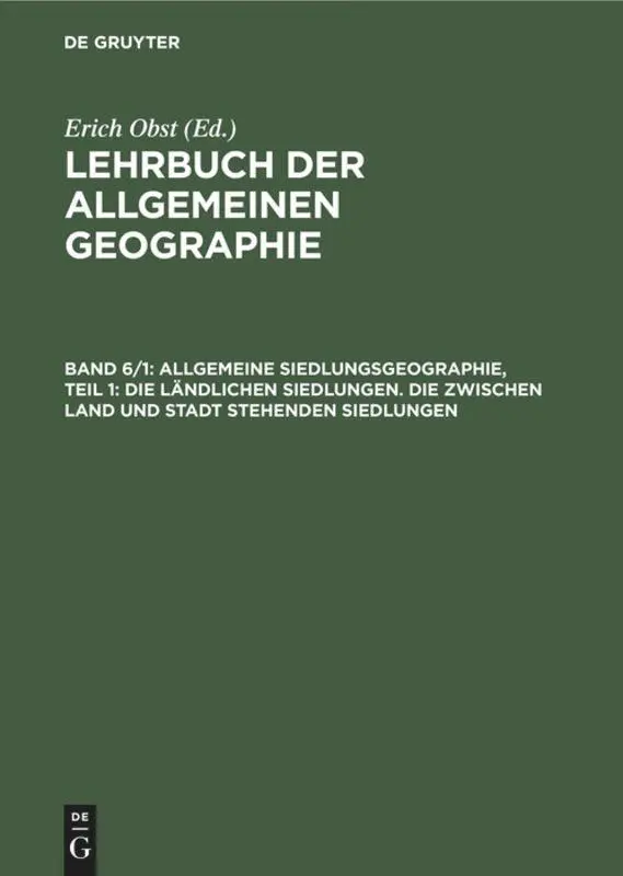 Cover: 9783110078954 | Allgemeine Siedlungsgeographie, Teil 1: Die ländlichen Siedlungen....