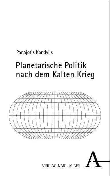 Cover: 9783495988954 | Planetarische Politik nach dem Kalten Krieg | Panajotis Kondylis
