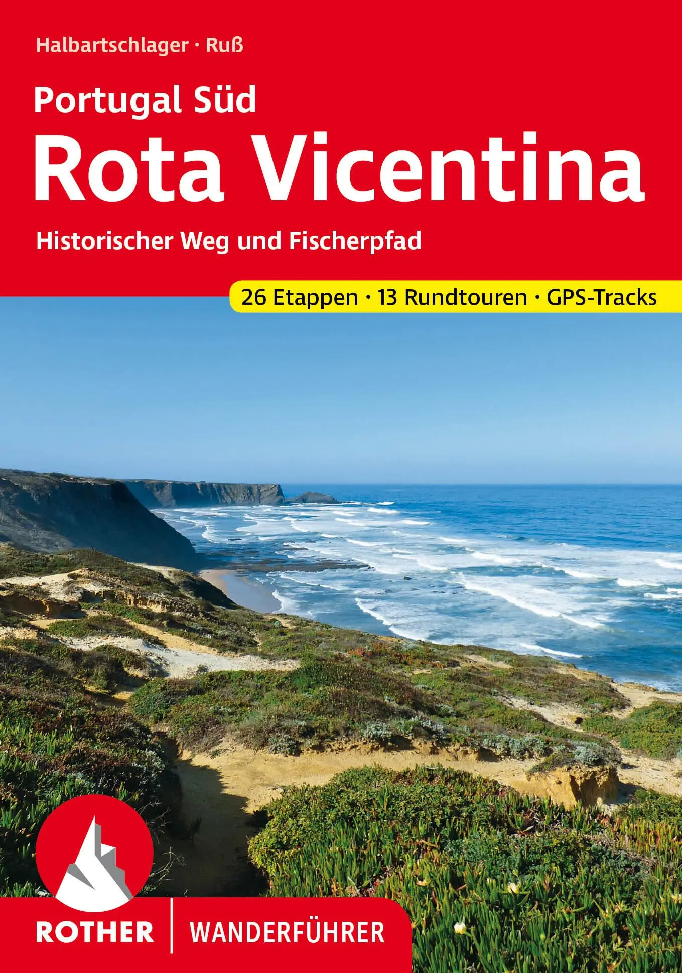 Cover: 9783763348954 | Portugal Süd: Rota Vicentina | Franz Halbartschlager (u. a.) | Buch