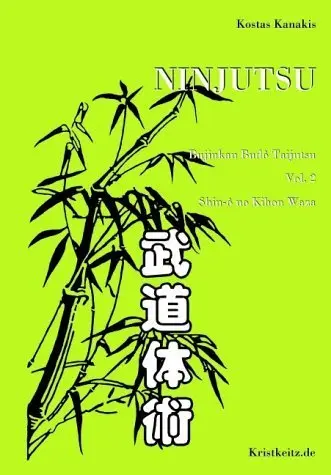 Cover: 9783921508954 | Ninjutsu: Kokoro no michi. Bd.2 | Kostas Kanakis | Buch | 128 S.