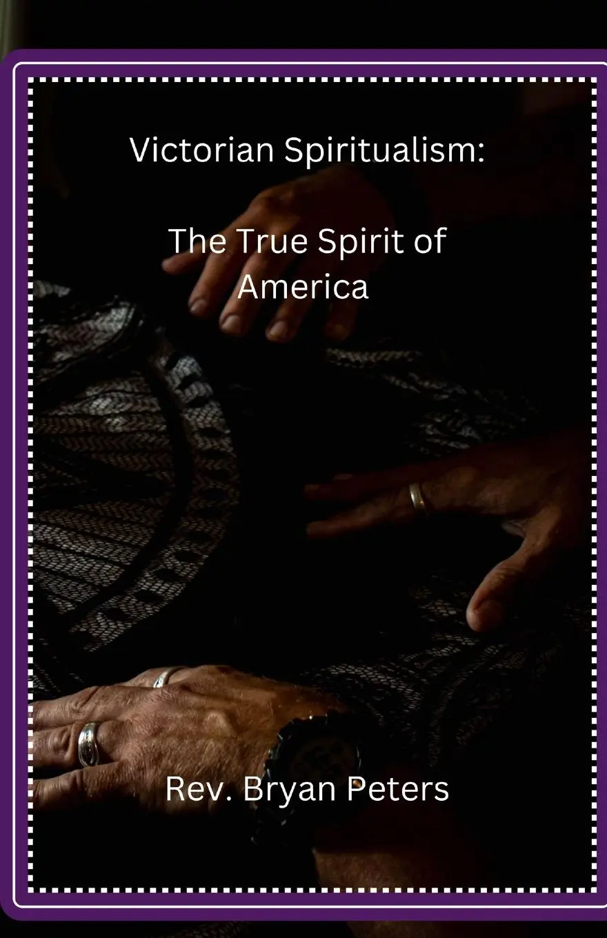 Cover: 9798330418954 | Victorian Spiritualism | The True Spirit of America | Peters | Buch