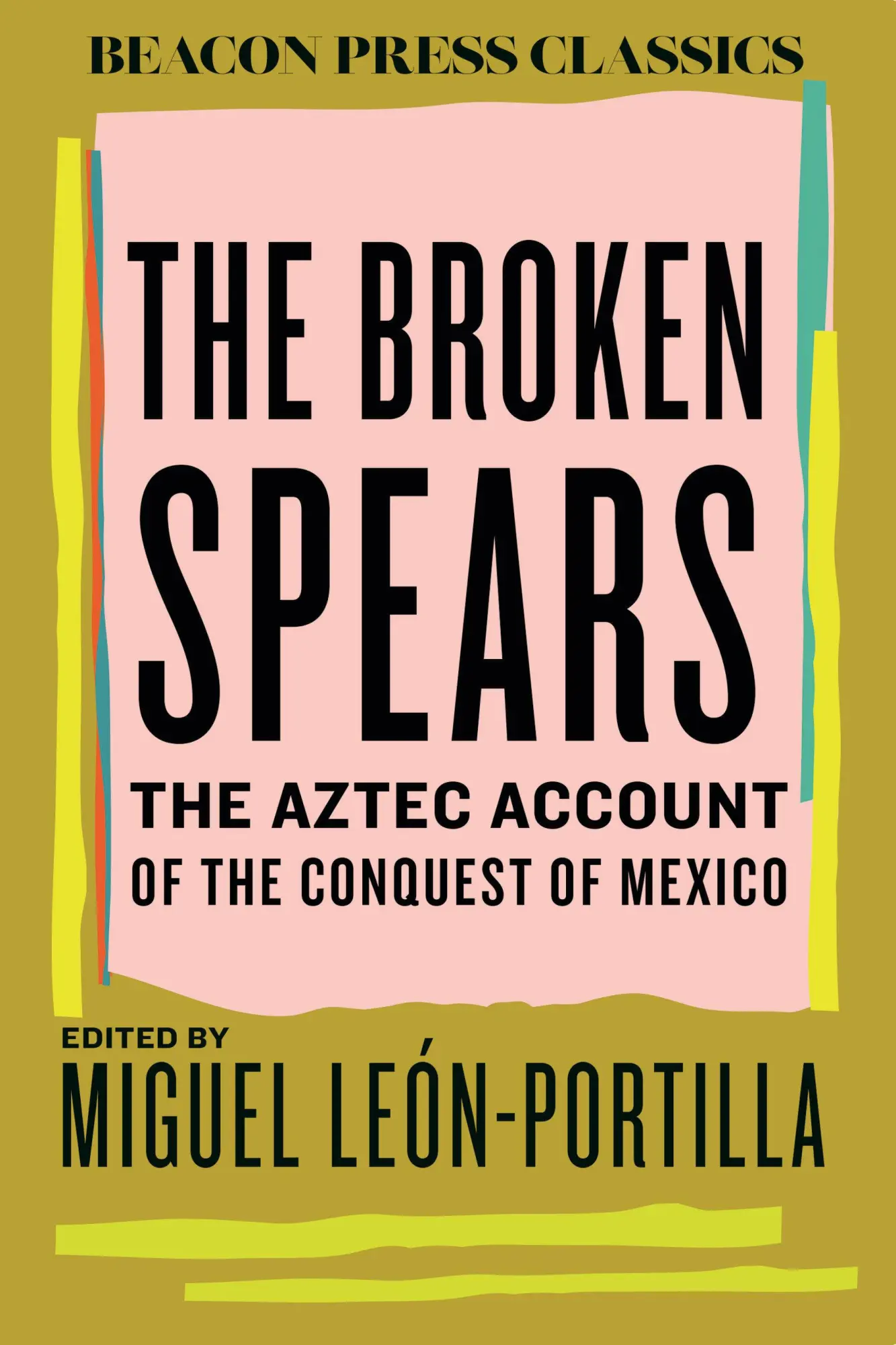 Cover: 9780807019054 | The Broken Spears | The Aztec Account of the Conquest of Mexico | Buch