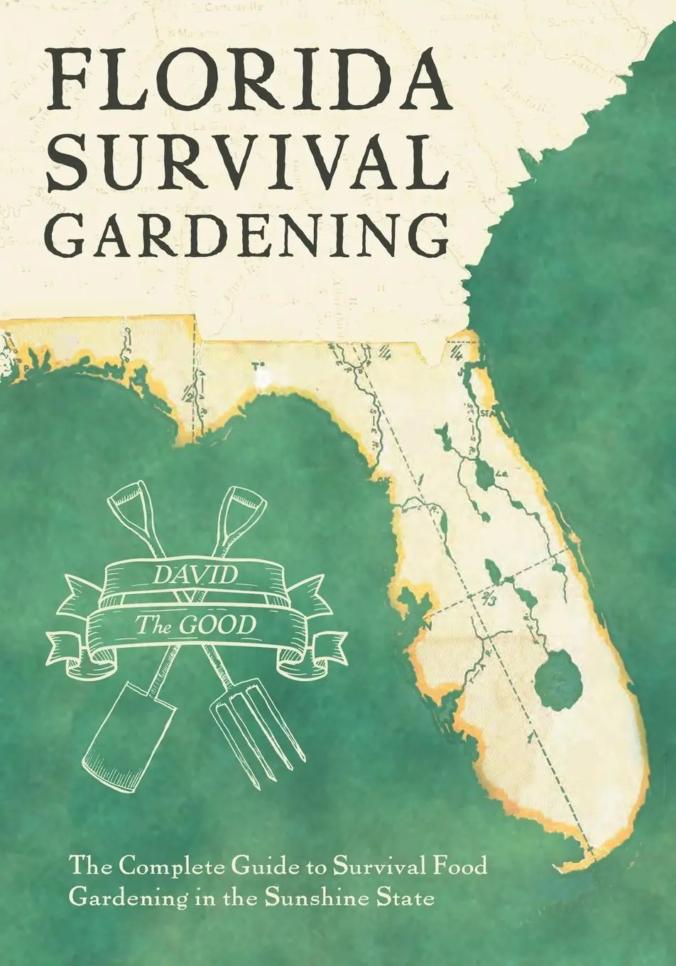 Cover: 9781955289054 | Florida Survival Gardening | David The Good | Taschenbuch | Englisch