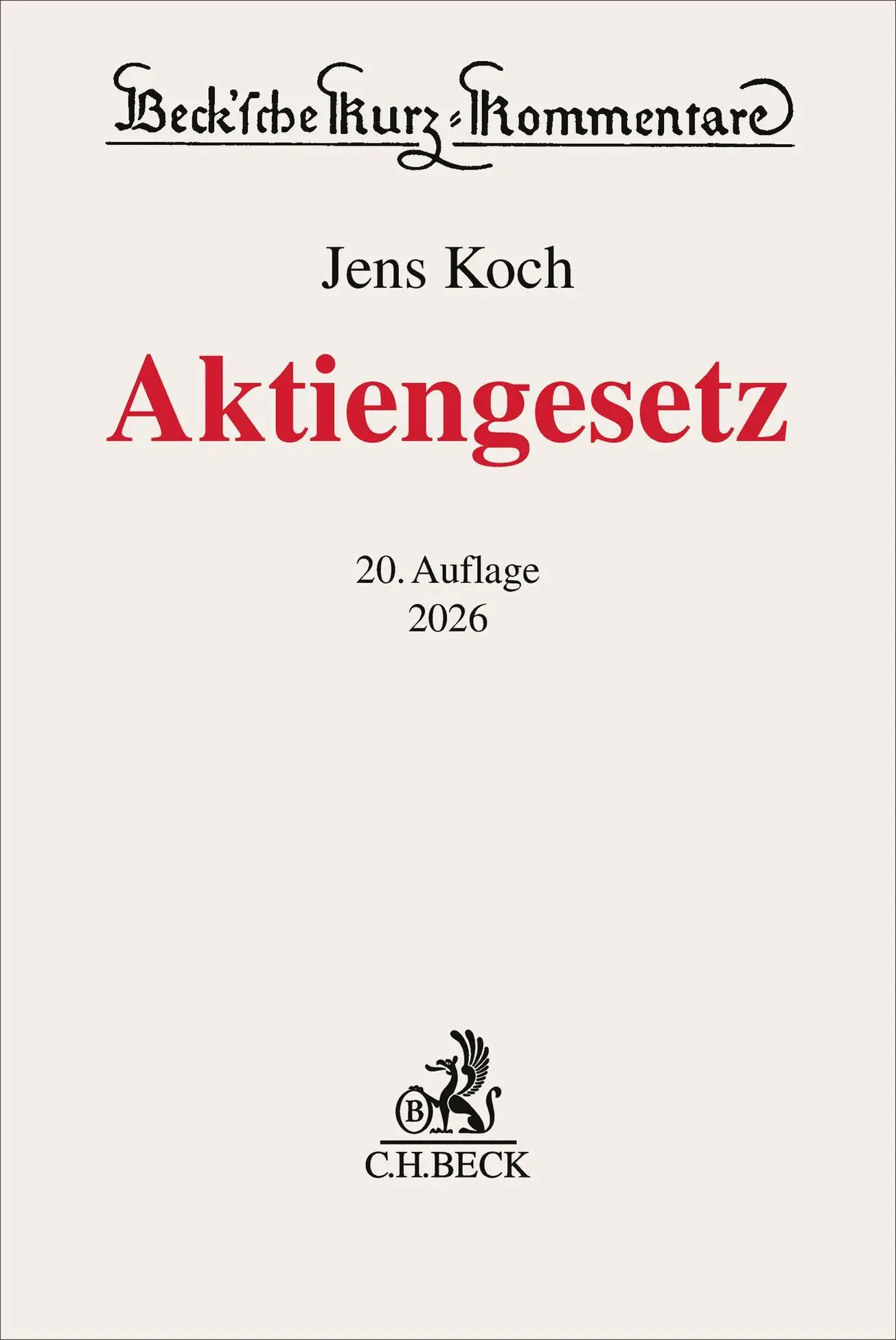 Cover: 9783406839054 | Aktiengesetz. AktG | Uwe Hüffer (u. a.) | Buch | Beck Kurzkommentare