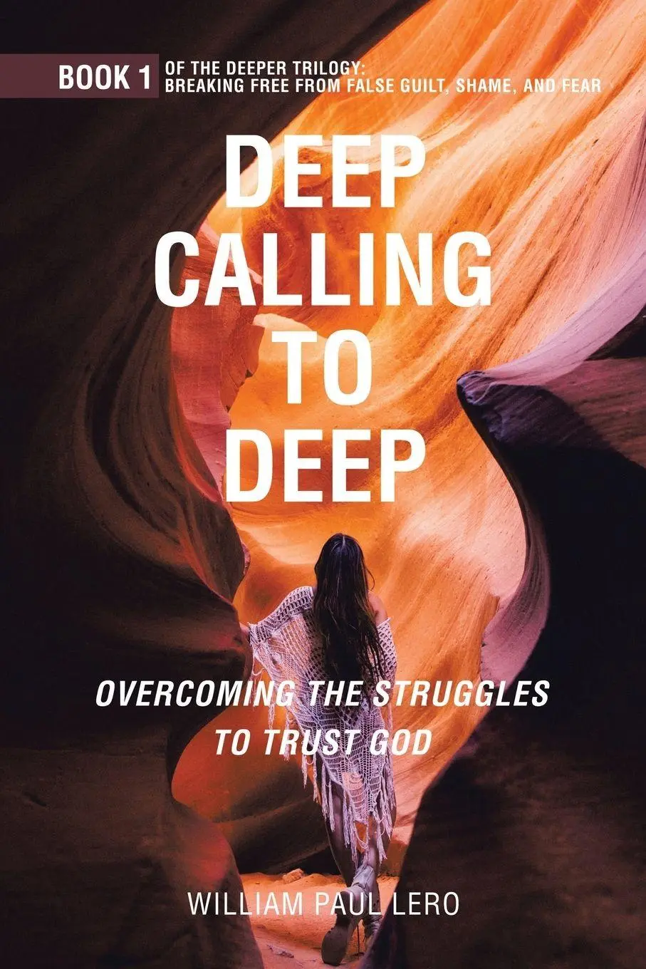 Cover: 9781664289154 | DEEP CALLING TO DEEP | Overcoming the Struggles to Trust God | Lero