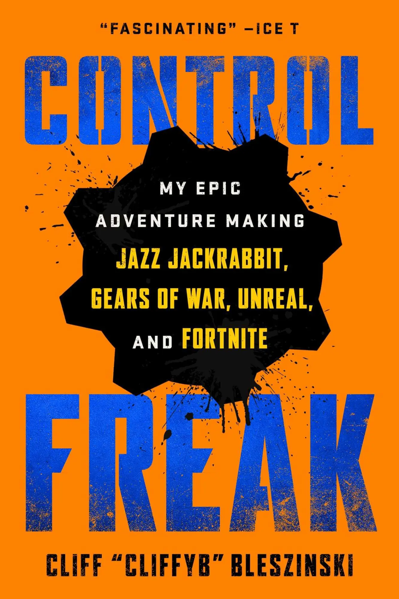Bild: 9781982149154 | Control Freak | Cliff Bleszinski | Taschenbuch | Englisch | 2023