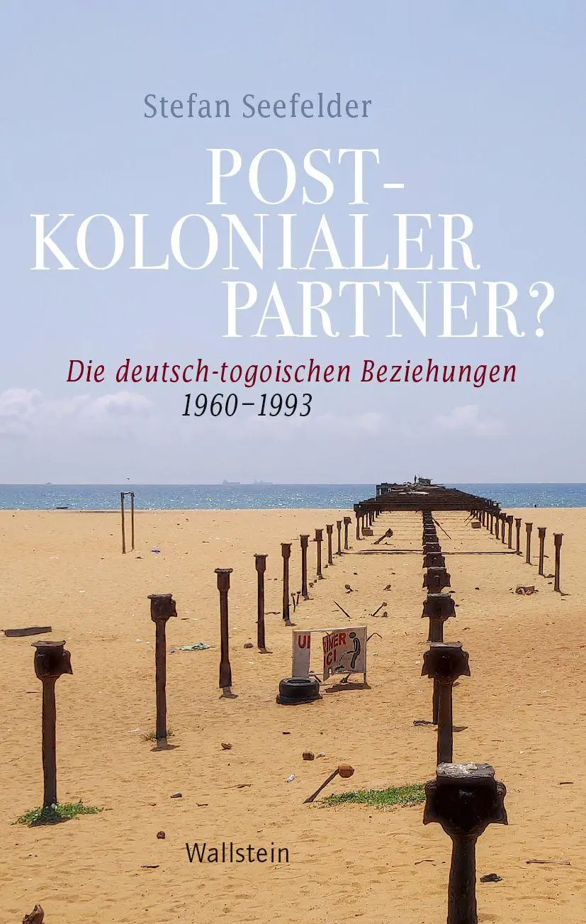 Cover: 9783835359154 | Postkolonialer Partner? | Die deutsch-togoischen Beziehungen 1960-1993
