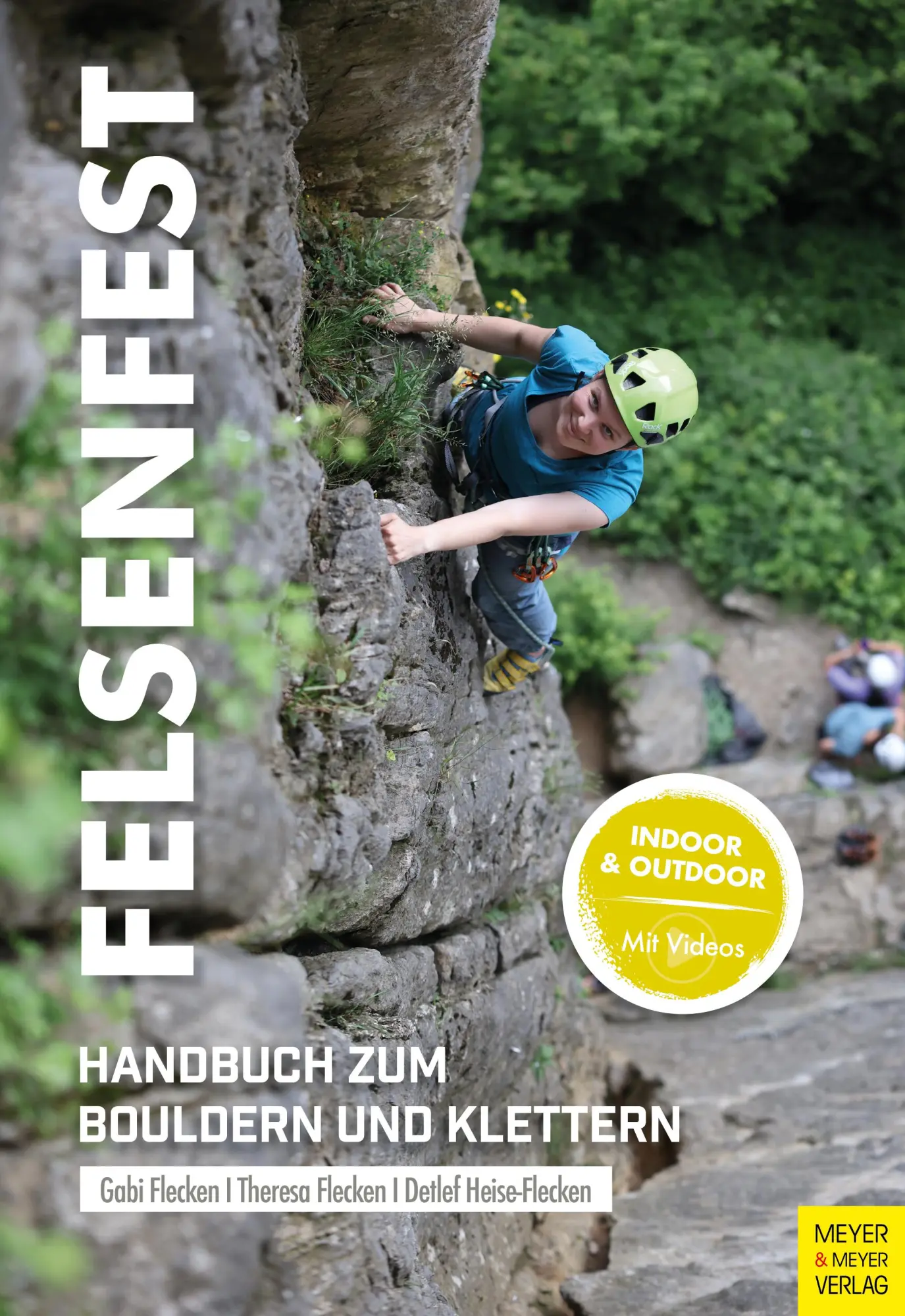 Cover: 9783840379154 | Felsenfest | Handbuch zum Bouldern und Klettern | Gabi Flecken (u. a.)