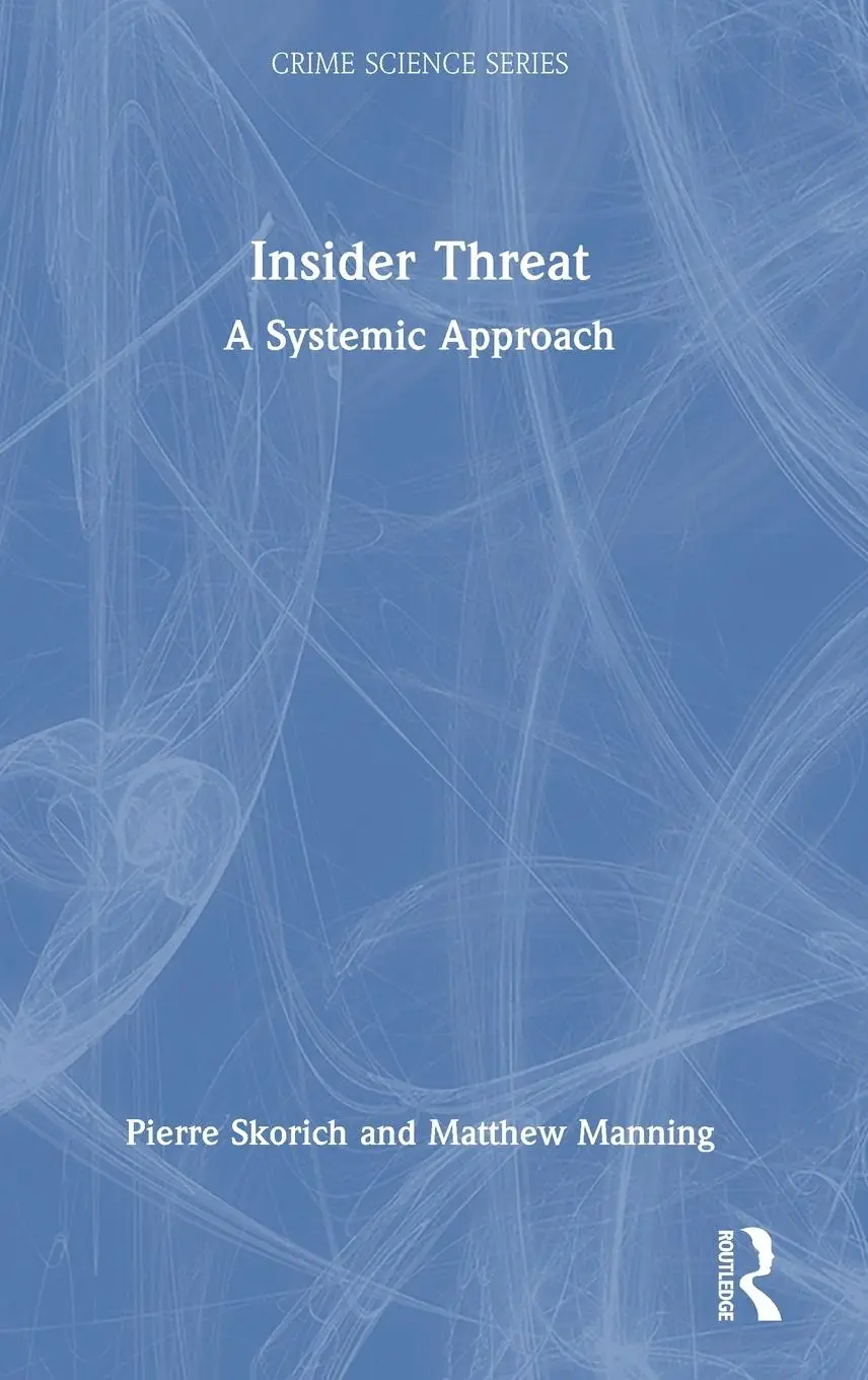 Cover: 9780367519254 | Insider Threat | A Systemic Approach | Pierre Skorich (u. a.) | Buch