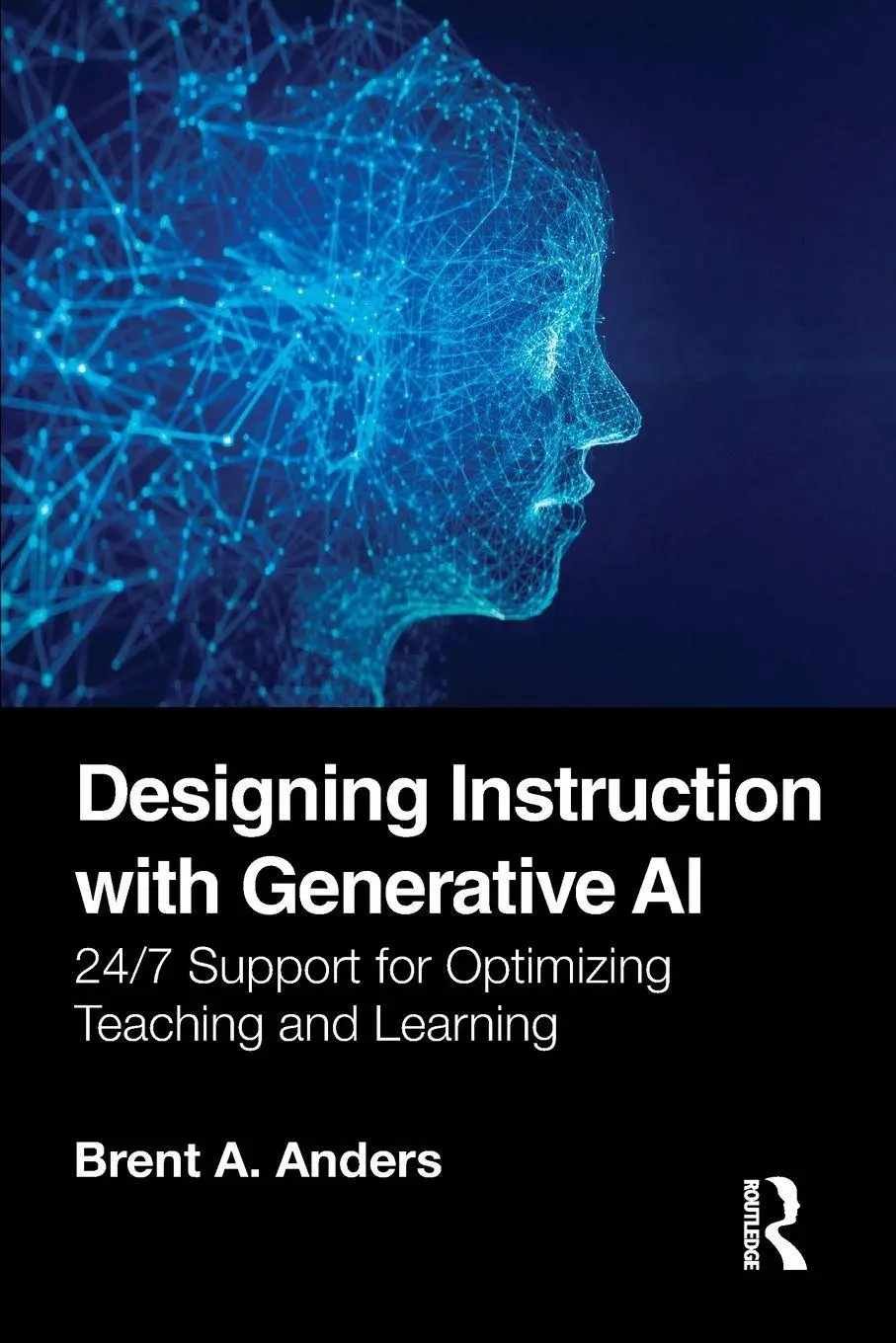 Cover: 9781032939254 | Designing Instruction with Generative AI | Brent A. Anders | Buch