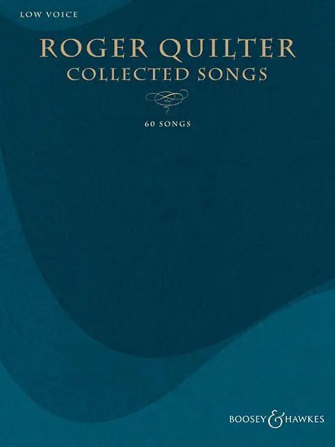 Cover: 9781495059254 | Roger Quilter - Collected Songs | 60 Songs - Low Voice | Roger Quilter