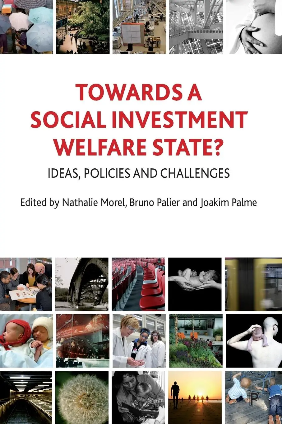 Cover: 9781847429254 | Towards a social investment welfare state? | Nathalie Morel (u. a.)