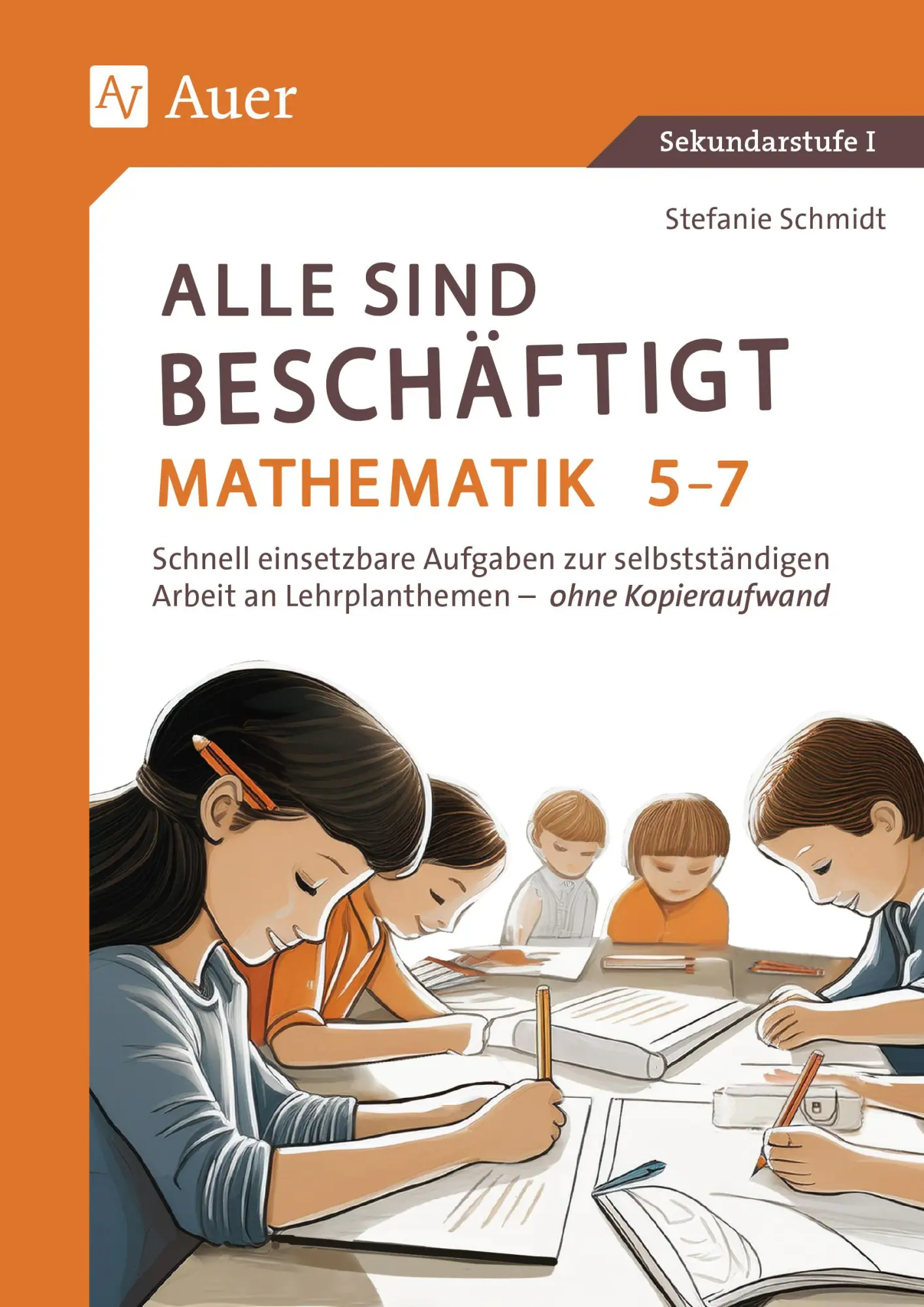 Cover: 9783403089254 | Alle sind beschäftigt Mathematik 5-7 | Stefanie Schmidt | Broschüre