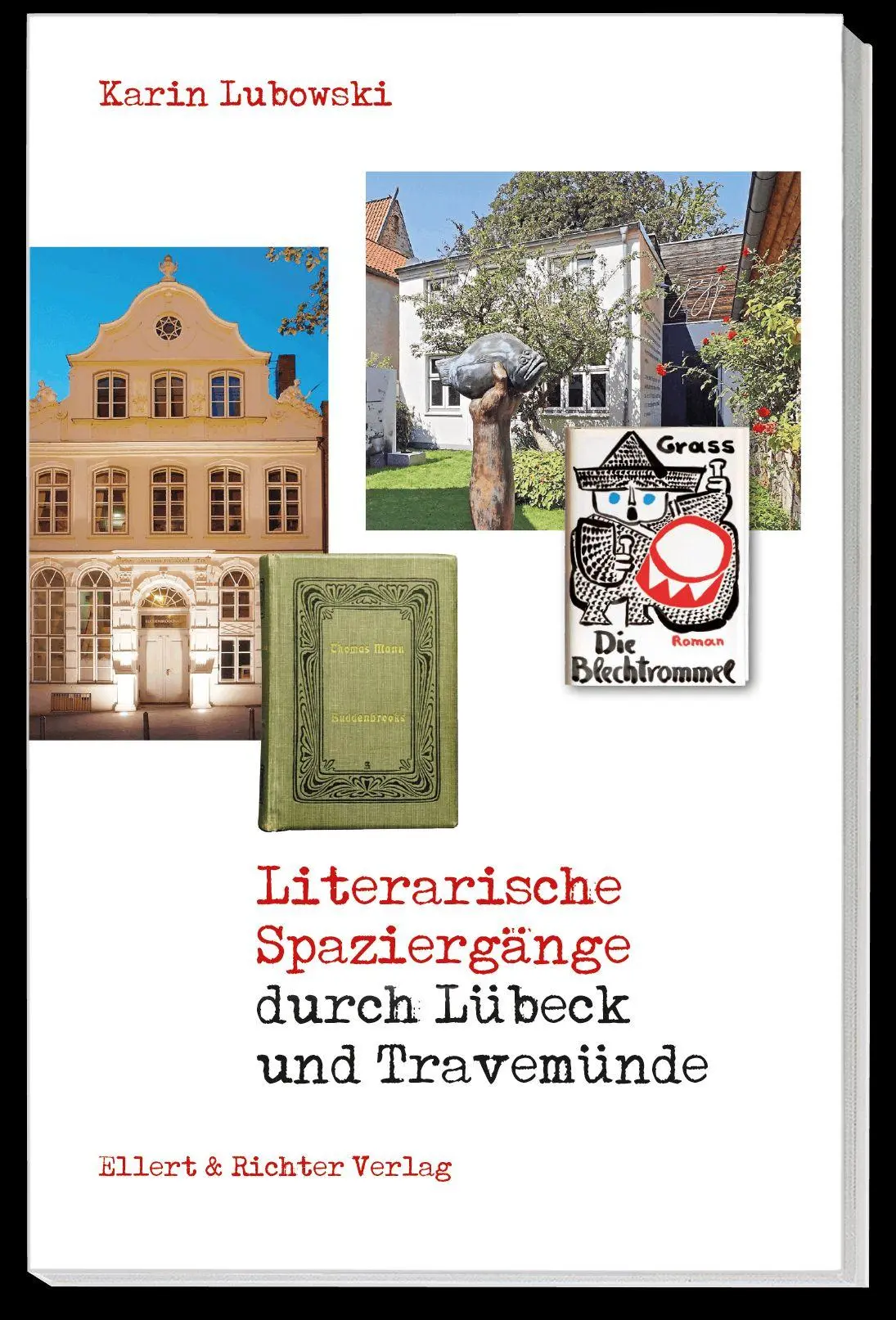 Cover: 9783831909254 | Literarische Spaziergänge durch Lübeck / Travemünde | Karin Lubowski