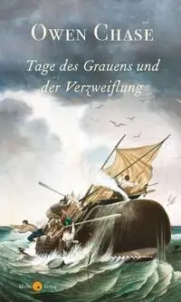 Cover: 9783949749254 | Tage des Grauens und der Verzweiflung | Owen Chase | Taschenbuch