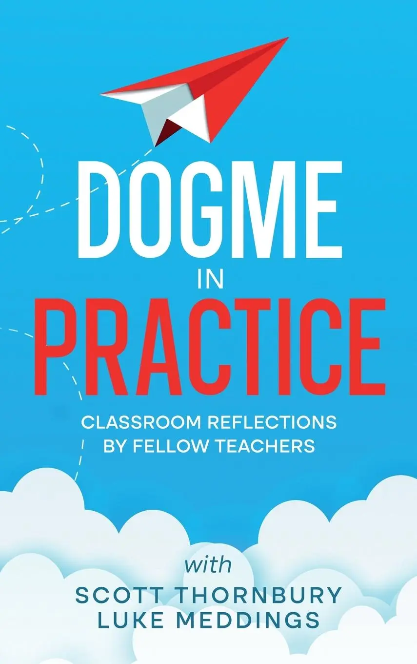Cover: 9798988089254 | Dogme in Practice | Scott Thornbury (u. a.) | Buch | Englisch | 2025