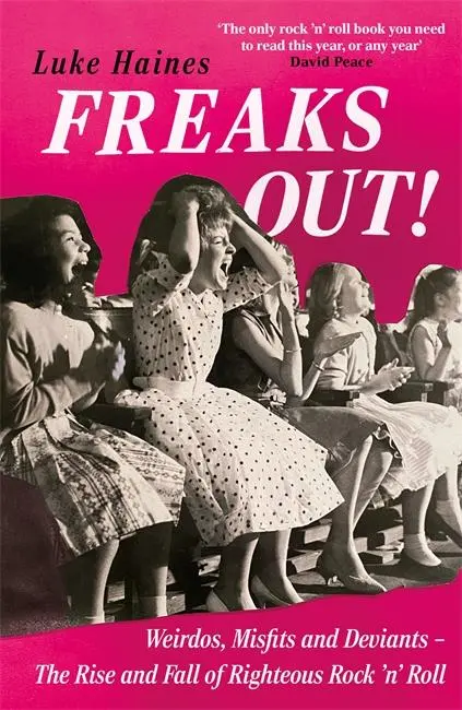Cover: 9781788709354 | Freaks Out! | Luke Haines | Taschenbuch | XVI | Englisch | 2025
