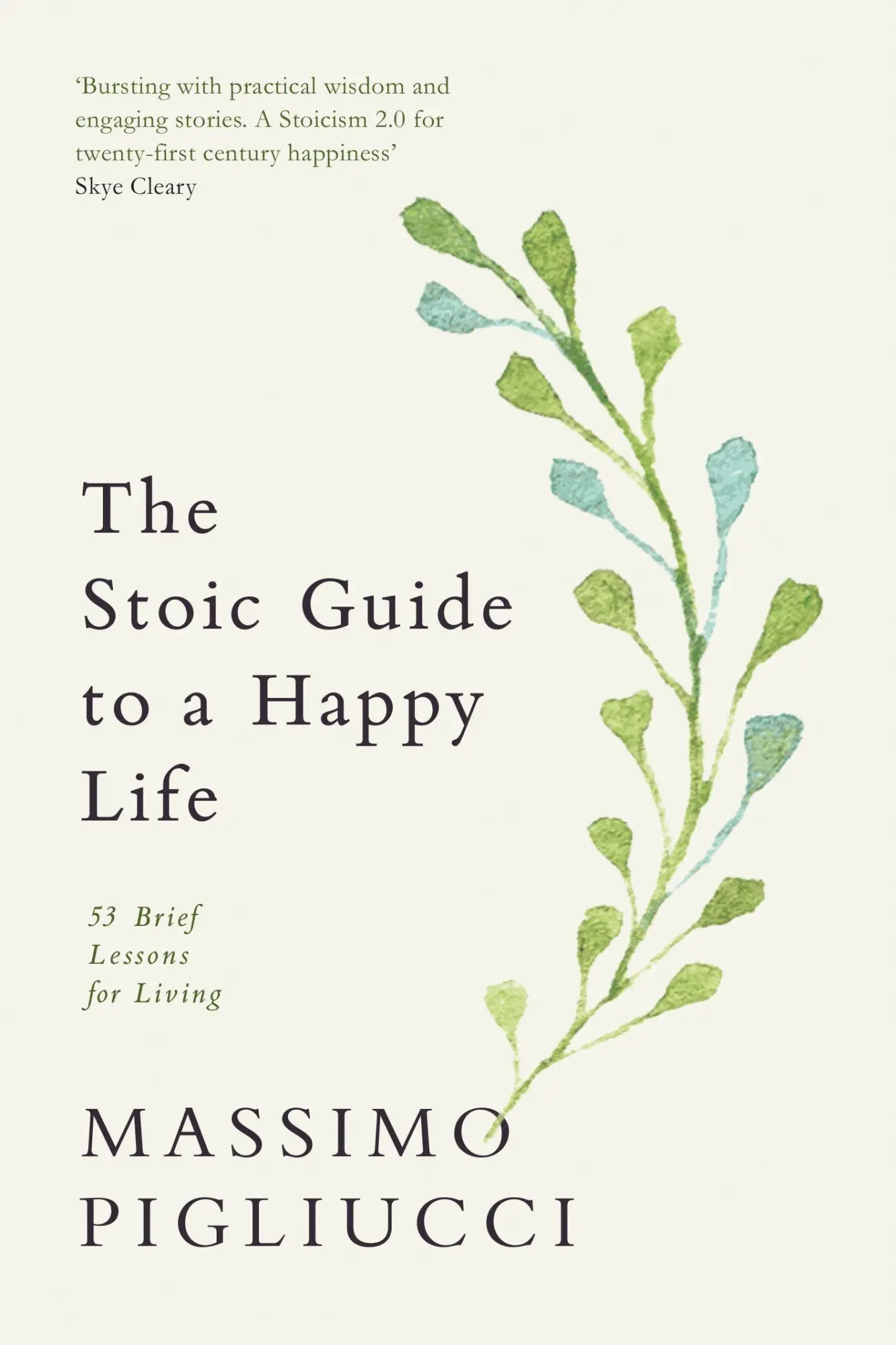 Cover: 9781846049354 | The Stoic Guide to a Happy Life | 53 Brief Lessons for Living | Buch