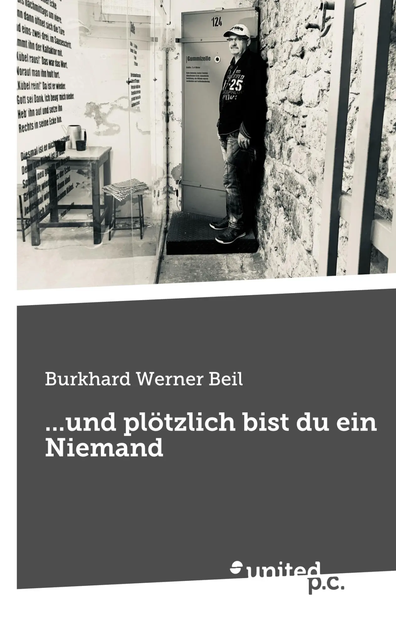 Cover: 9783710359354 | ...und plötzlich bist du ein Niemand | Burkhard Werner Beil | Buch