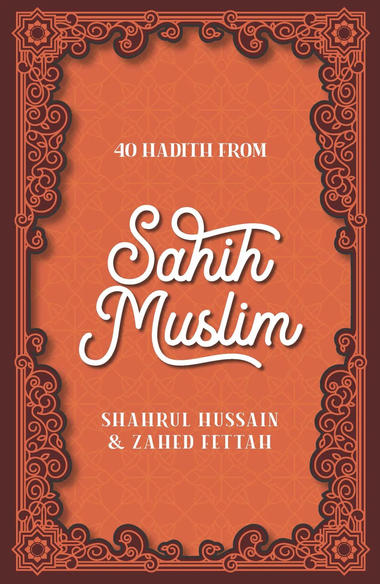 Cover: 9780860379454 | 40 Hadith from Sahih Muslim | Shahrul Hussain (u. a.) | Taschenbuch