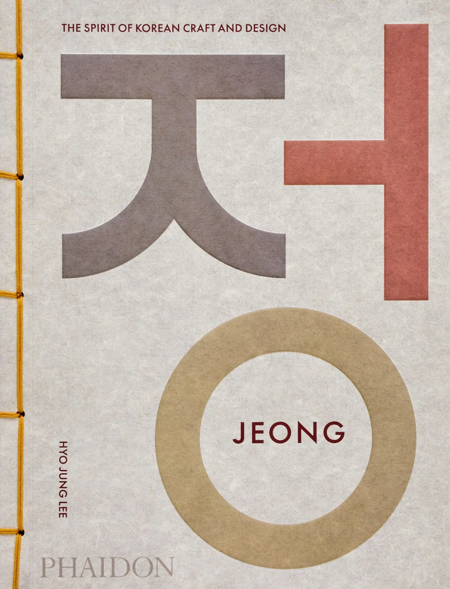 Cover: 9781838669454 | Jeong | The Spirit of Korean Craft and Art | Hyo Jung Lee | Buch