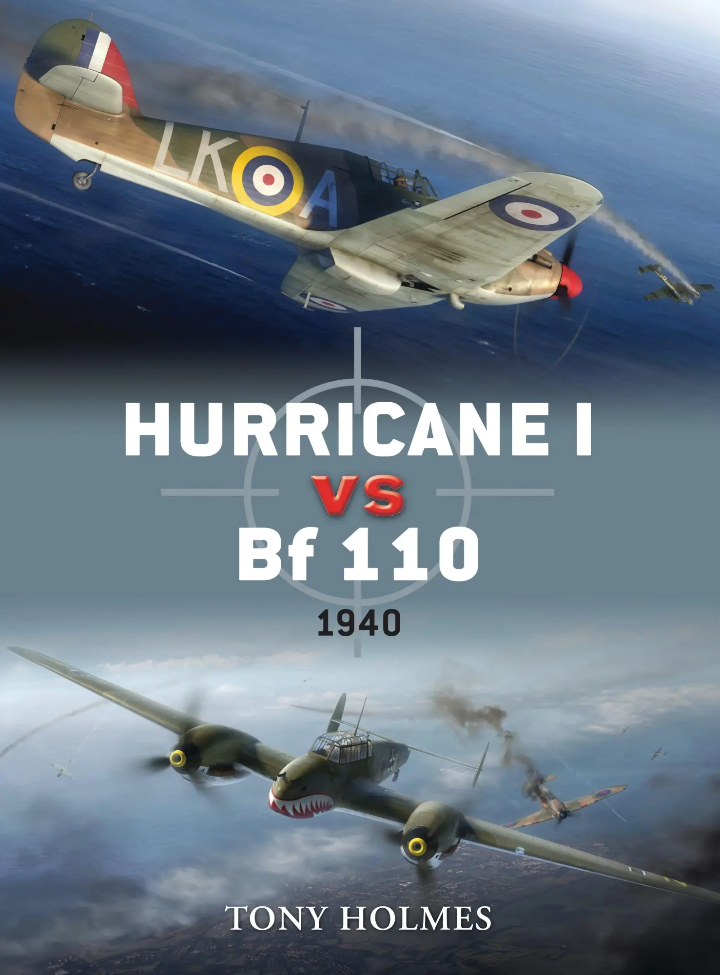 Cover: 9781846039454 | Hurricane I Vs Bf 110 | 1940 | Tony Holmes | Taschenbuch | Englisch
